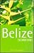The Rough Guide to Belize