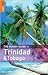 The Rough Guide to Trinidad & Tobago by Dominique De-Light