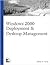 Windows 2000 Deployment and Desktop Management