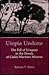 Utopia Undone: The Fall of Uruguay in the Novels of Carlos Martinez Moreno