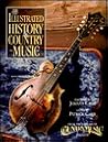 The Illustrated History of Country Music