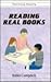 Reading Real Books