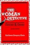 The Woman Detective: GENDER AND GENRE