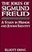 The Jokes of Sigmund Freud: A Study in Humor and Jewish Identity