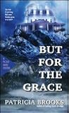 But for the Grace
