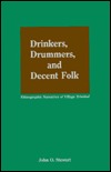 Drinkers, Drummers, and Decent Folk: Ethnographic Narratives of Village Trinidad (Hardcover)
