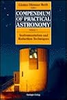 Compendium of Practical Astronomy: Instrumentation and Reduction Techniques