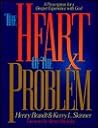 The Heart of the Problem: A Prescription for a Deeper Experience With God
