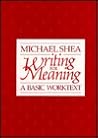 Writing for Meaning: A Basic Worktext Writing for Meaning: A Basic Worktext