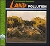 Land Pollution (Environmental Awareness) Land Pollution (Environmental Awareness)