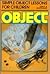 Simple Object Lessons for C...