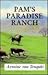 Pam's Paradise Ranch: A Sto...