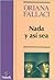 Nada y así sea by Oriana Fallaci