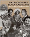 Extraordinary Black Americans: From Colonial to Contemporary Times (Black Studies)