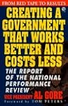Creating a Government That Works Better and Costs Less