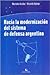Hacia La Modernizacion del Sistema de Defensa Argentino (Spanish Edition)