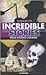 Incredible Stories: World Mysteries Explained