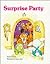 Surprise Party (Giant First-Start Reader)