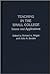 Teaching in the Small College: Issues and Applications (Contributions to the Study of Education, No. 17) (12 Papers)