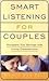 Smart Listening for Couples