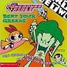 Beat Your Greens (PowerPuff Girls, #6) Beat Your Greens (PowerPuff Girls, #6)
