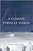 A Climate Services Vision by National Research Council