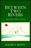 Between Two Rivers: Selected Poems 1956-1984 (Paperback)