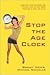 Stop the Age Clock: Look 20 Years Younger, 20 Pounds Lighter and 200% Prettier in Only 20 Days