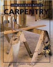 Homebuilding Basics: Carpentry (Hardcover)