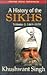 A History of the Sikhs, Vol. 1 by Khushwant Singh