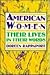 American Women: Their Lives in Their Words