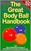 The Great Body Ball Handbook