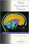 Right Hemisphere Damage: Disorders of Communication and Cognition