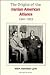 Origins of the Iranian-American Alliance 1941-1953 by Mark H. Lytle