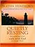 Quietly Resting: Satisfied Heart Topical Bible Study Series