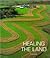 Healing the Land (Restoring Nature : Success Stories)