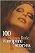100 Vicious Little Vampire Stories