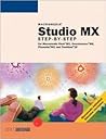 Macromedia Studio MX: Step-by-Step Projects for Flash MX, Dreamweaver MX, Fireworks MX, and FreeHand 10