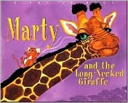 Marty and the Long Necked Giraffe (Hardcover)