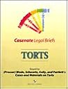 Casenote Legal Briefs: Torts: Adaptable to Courses Utilizing Prosser, Wade, Schwartz, Kelly and Partlett's Casebook on Torts