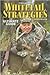 Whitetail Strategies: The Ultimate Guide