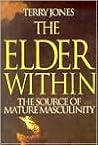 The Elder Within: The Source of Mature Masculinity
