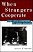 When Strangers Cooperate: Using Social Conventions to Govern Ourselves