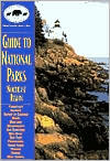 Guide to National Parks: Northeast Region (Npca National Park Guide Series)