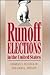 Runoff Elections in the United States (THORNTON H BROOKS SERIES IN AMERICAN LAW AND SOCIETY)