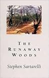 The Runaway Woods
