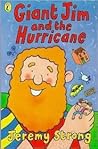 Giant Jim & the Hurricane by Jeremy Strong