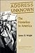 Address Unknown by James D. Wright