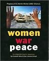 Progress of the World's Women 2002 Volume One: Women, War, Peace: The Independent Experts' Assessment on the Impact of Armed Conflict on Women and Women's Role in Peace-building Progress of the World's Women 2002 Volume One: Women, War, Peace: The Independent Experts' Assessment on the Impact of Armed Conflict on Women and Women's Role in Peace-building