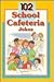 102 School Cafeteria Jokes